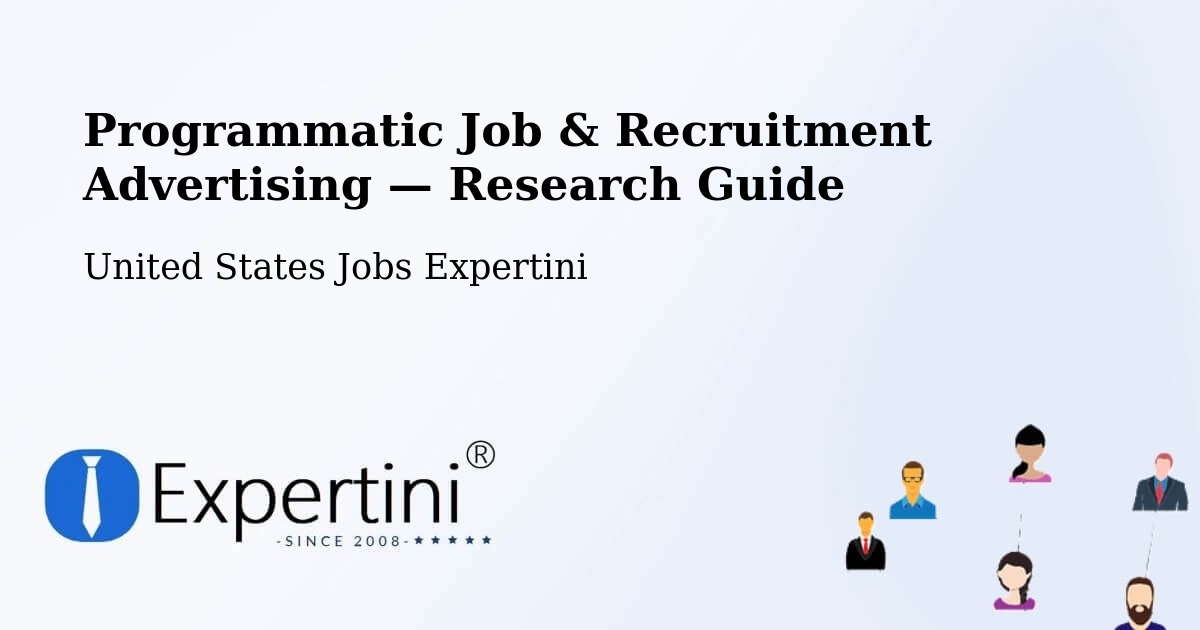 Programmatic Job & Recruitment Advertising — Research Guide – Plain