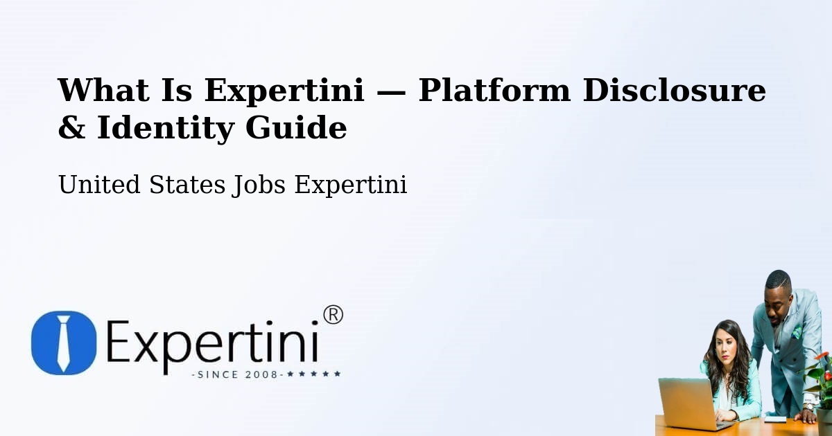 What Is Expertini — Platform Disclosure & Identity Guide – Plain